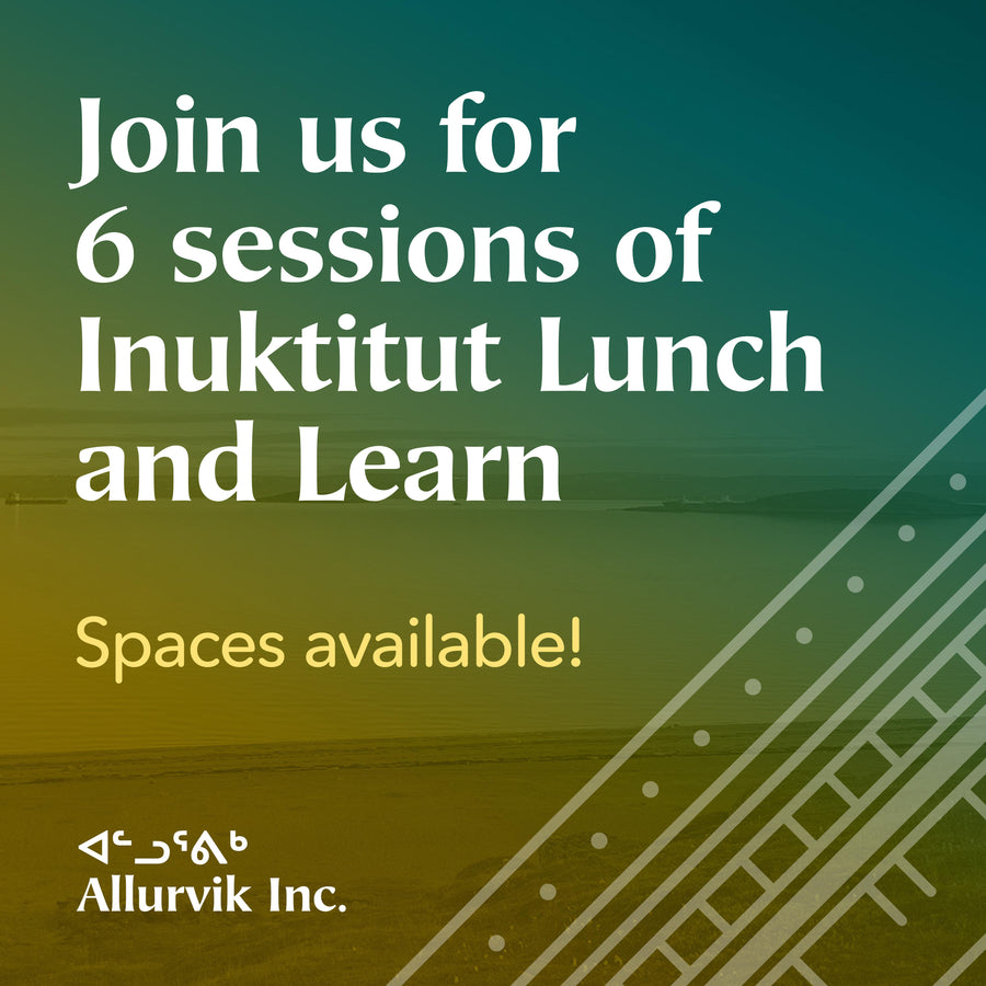 Inuktitut Online Lunch and Learn.